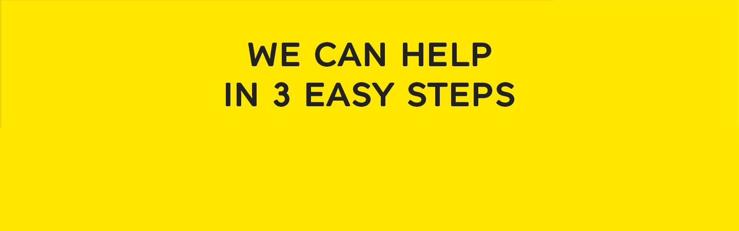 We can help in 3 easy steps